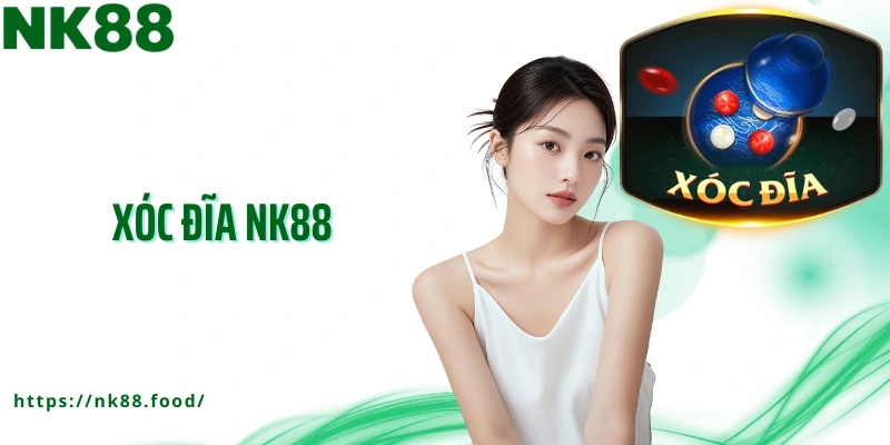 xóc đĩa nk88